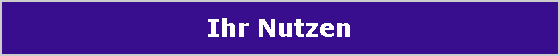 Ihr Nutzen
